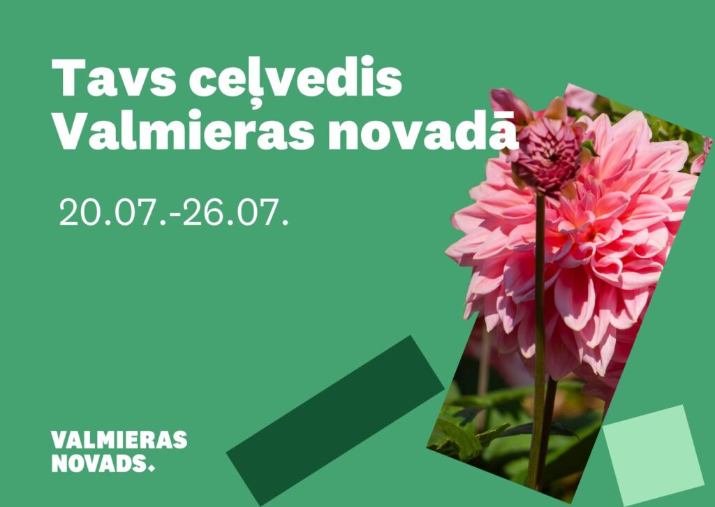 Valmieras novada notikumu apskats (20.07.2026.–26.07.2026.)