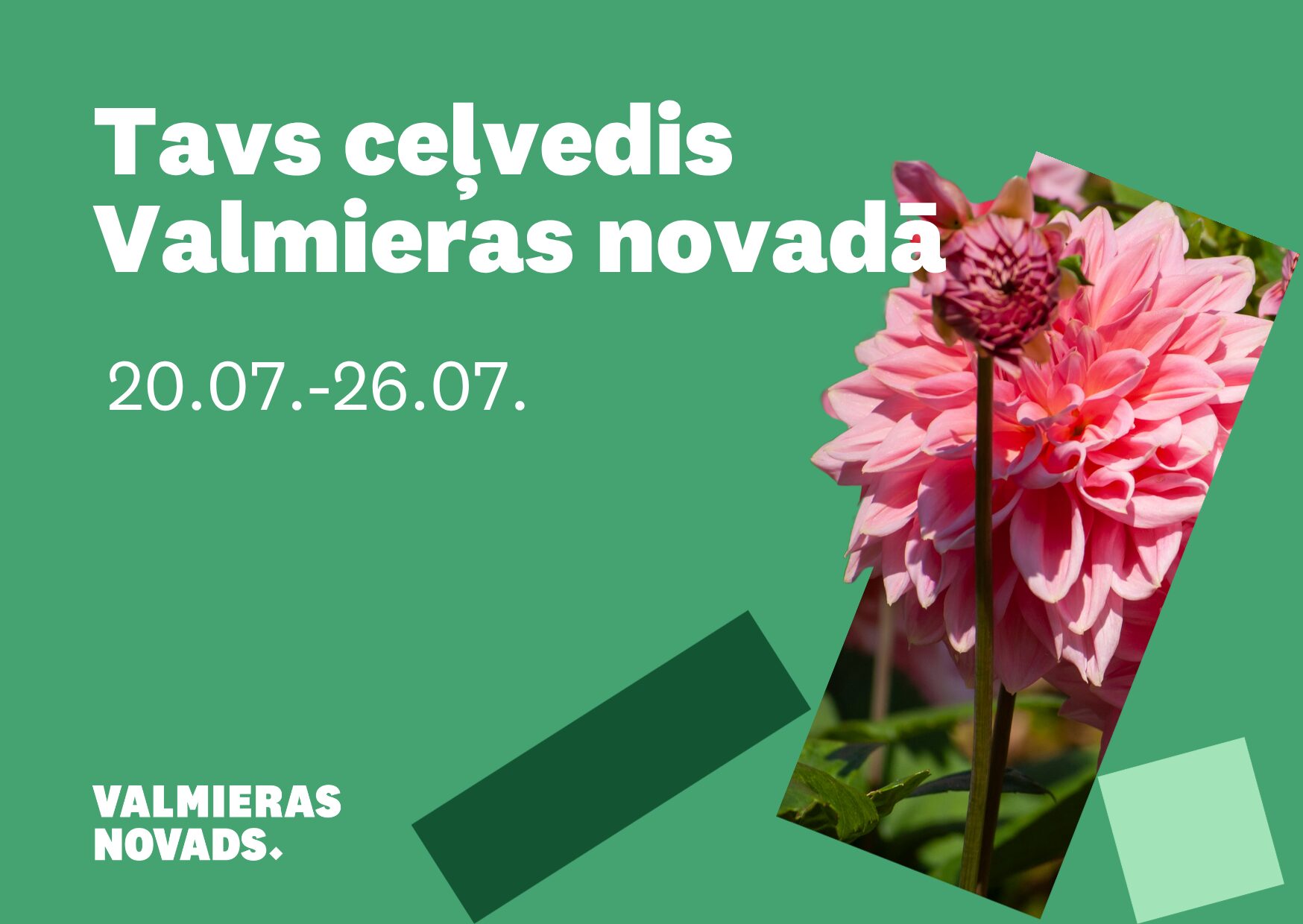 Valmieras novada notikumu apskats (20.07.2026.–26.07.2026.)