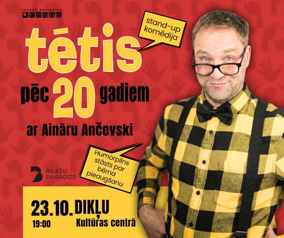 23. oktobrī plkst. 19.00 Dikļu Kultūras centrā būs skatāma komēdija "Tētis pēc 20 gadiem" ar Aināru Ančevski.