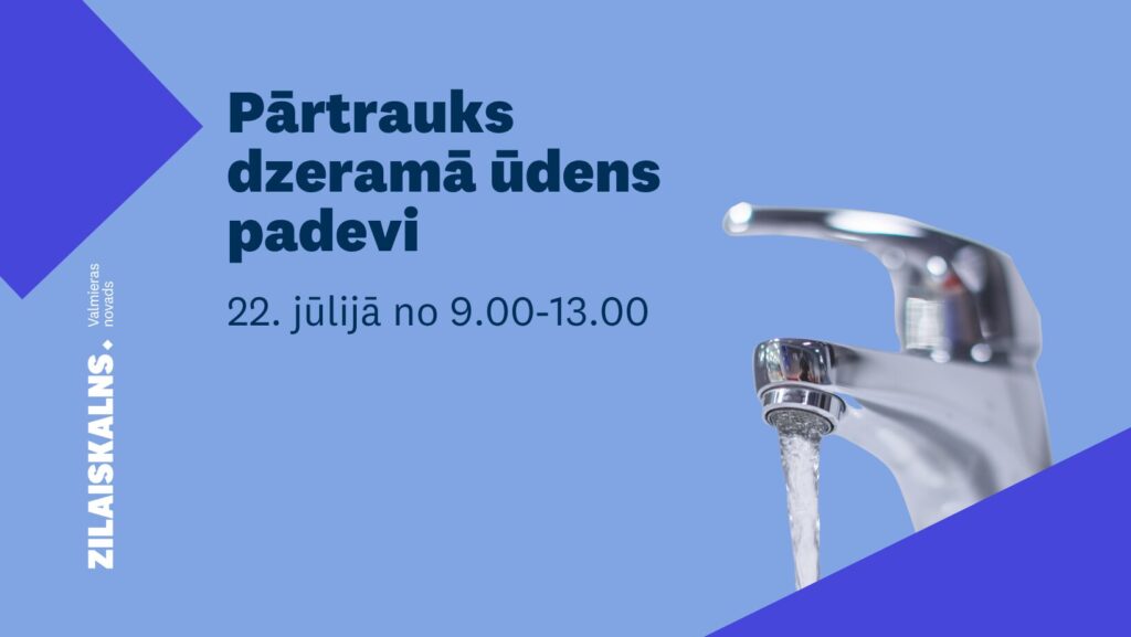 Trešdien tiks pārtraukta dzeramā ūdens padeve Zilākalna ciemā