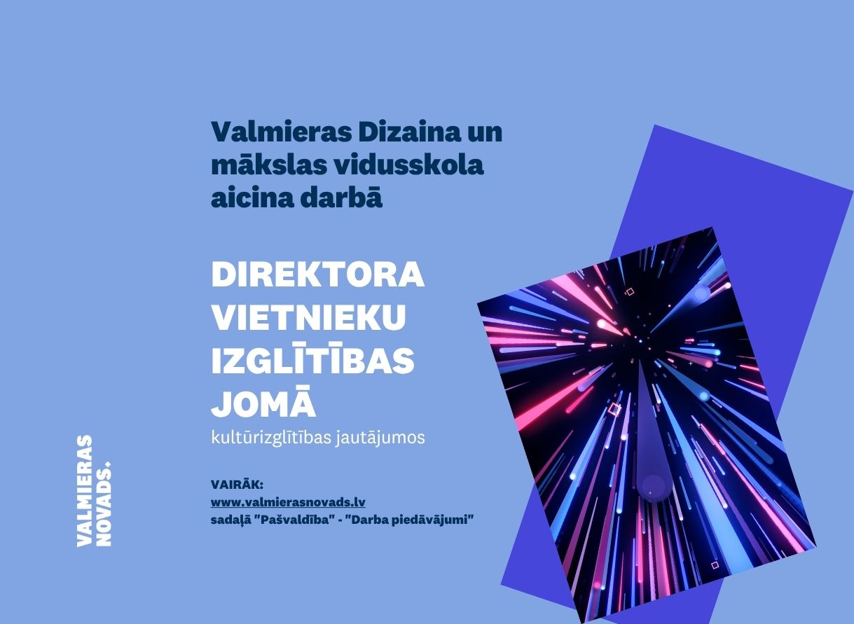 Direktora vietnieks izglītības jomā_kultūrizglītības jomā VDMV
