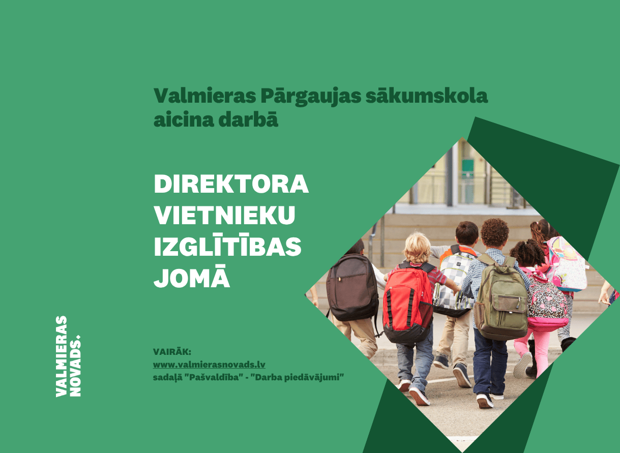 direktora vietnieku izglītības jomā Valmieras Pārgaujas sākumskola