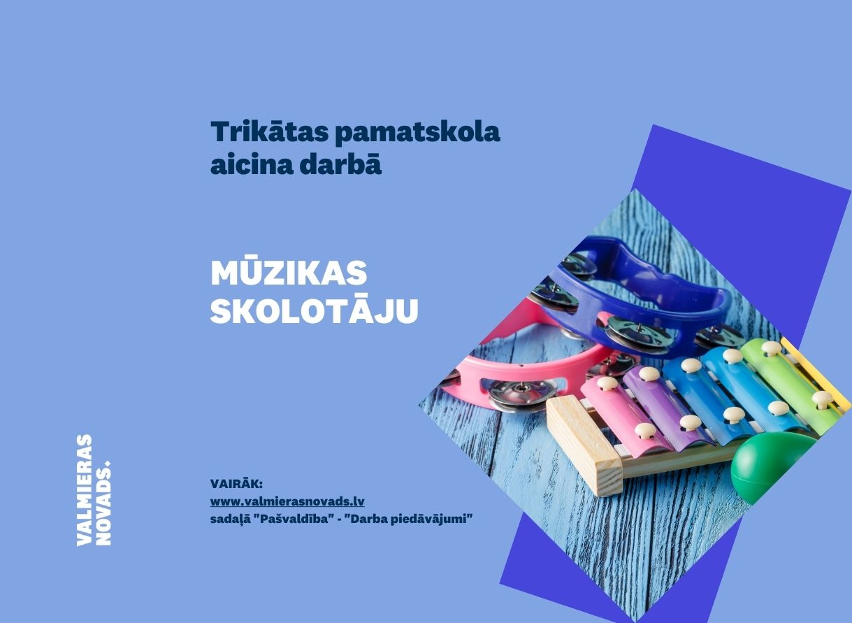 Aicina darbā mūzikas skolotāju Trikātas pamatskolā