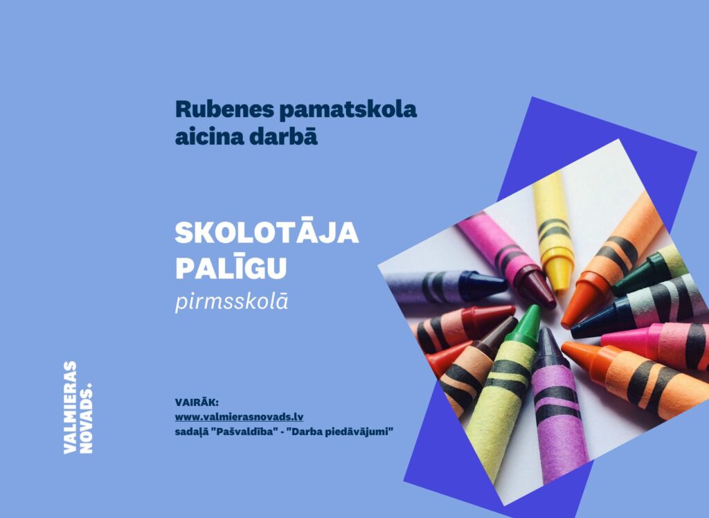 Rubenes pamatskola aicina darbā skolotāja palīgu pirmsskolā