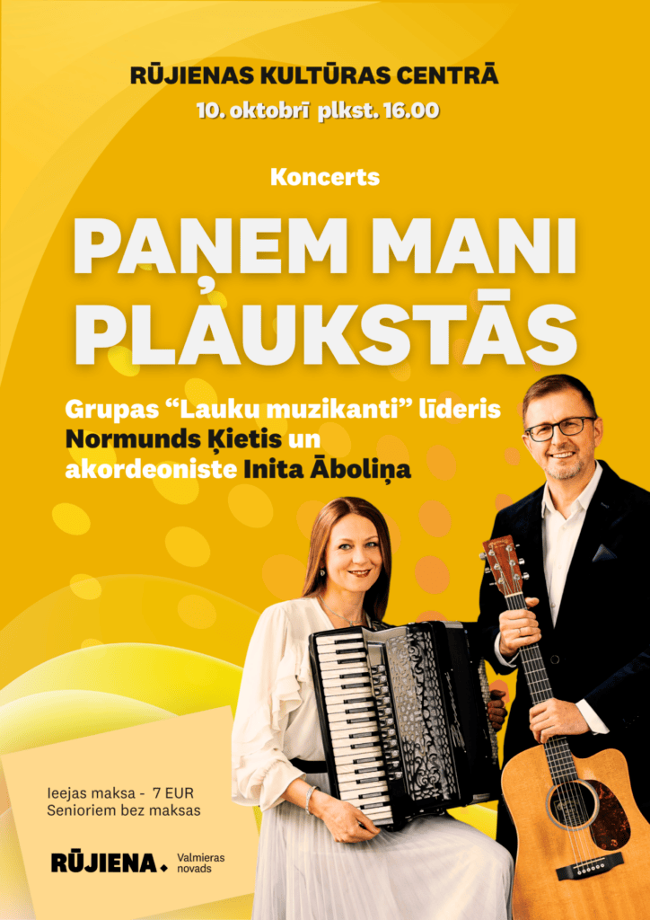 10. oktobrī plkst. 16.00 Rūjienas Kultūras centrā izskanēs sirsnīga un rudenīga koncertprogramma “Paņem mani plaukstās”