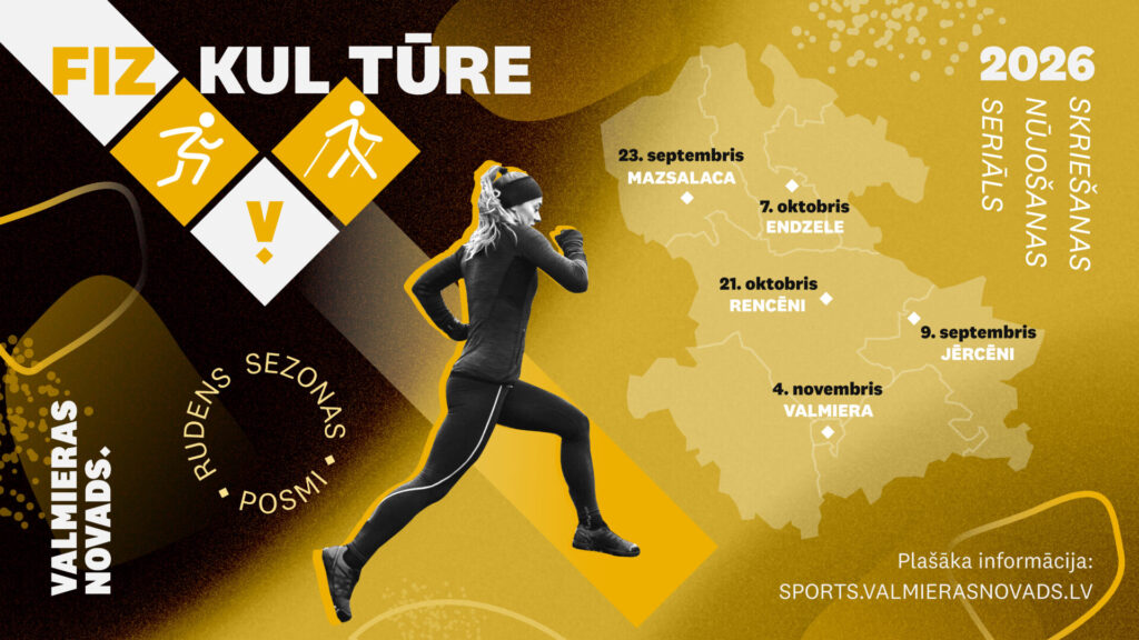 "Fiz-kul-tūre" rudens sezona2026-Valmieras novads
