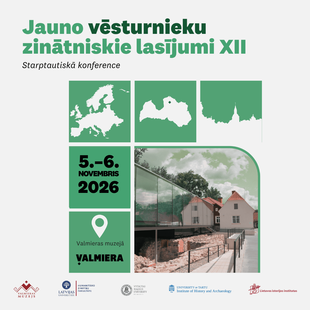 Aicina pieteikties starptautiskajai konferencei “Jauno vēsturnieku zinātniskie lasījumi XII”