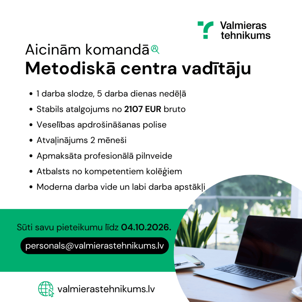 Valmieras tehnikums aicina darbā metodiskā centra vadītāju