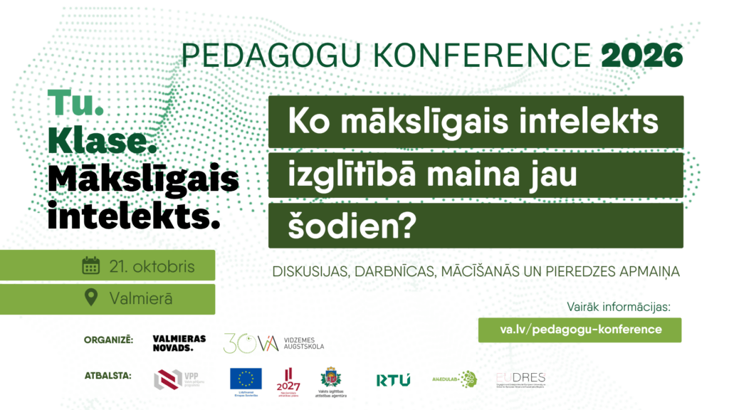 Ko MI maina pedagoga darbā jau šodien? Atbildes meklēs konferencē Valmierā