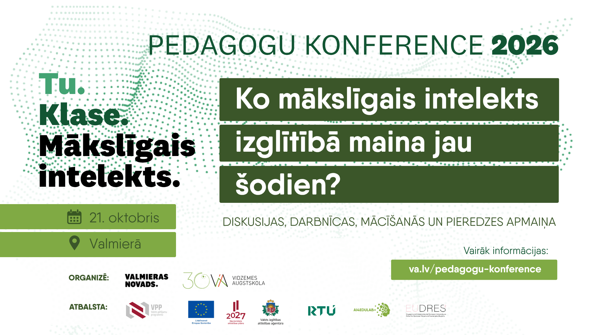 Ko MI maina pedagoga darbā jau šodien? Atbildes meklēs konferencē Valmierā