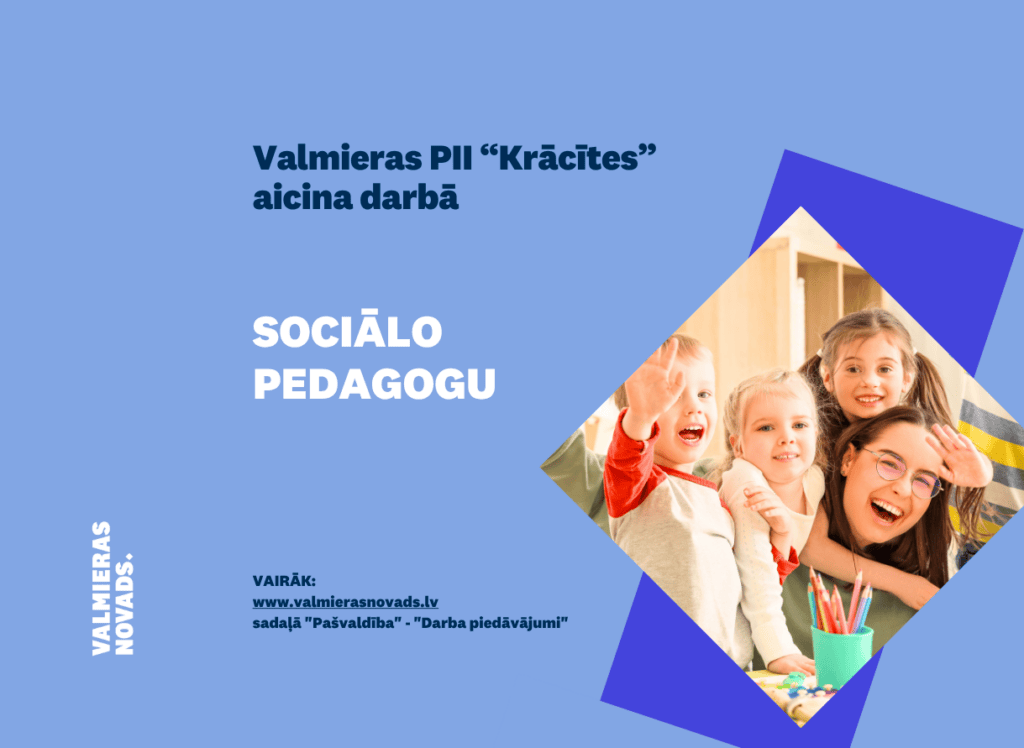 Valmieras PII Krācītes aicina darbā sociālo pedagogu