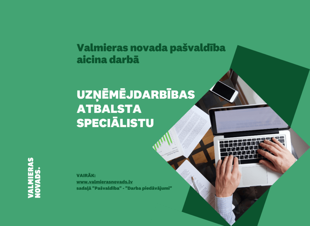 Valmieras novada pašvaldība aicina darbā uzņēmējdarbības atbalsta speciālistu