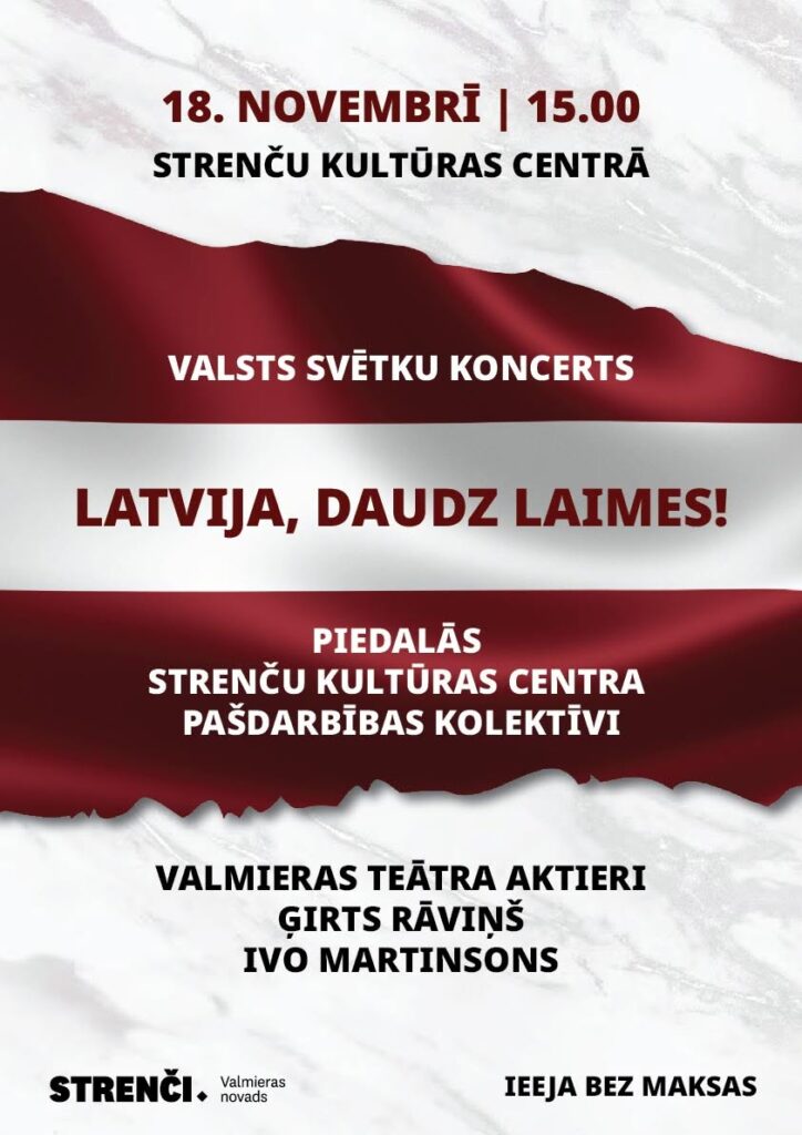 Latvija, daudz laimes! Valsts svētku koncerts 18. novembrī Strenču Kultūras centrā