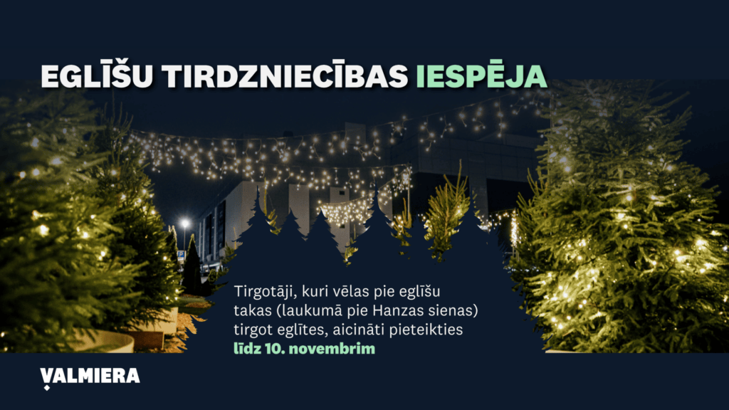 Aicinām pieteikties Ziemassvētku eglīšu tirgotājus