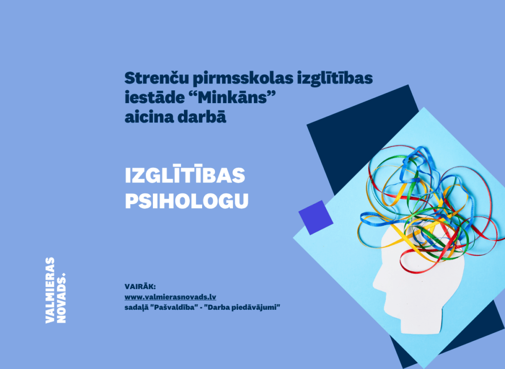 Strenču pirmsskolas izglītības iestāde “Minkāns” aicina darbā izglītības psihologu