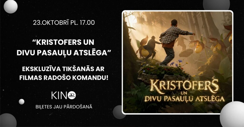 Tikšanās ar filmas "Kristofers un divu pasauļu atslēga” radošo komandu