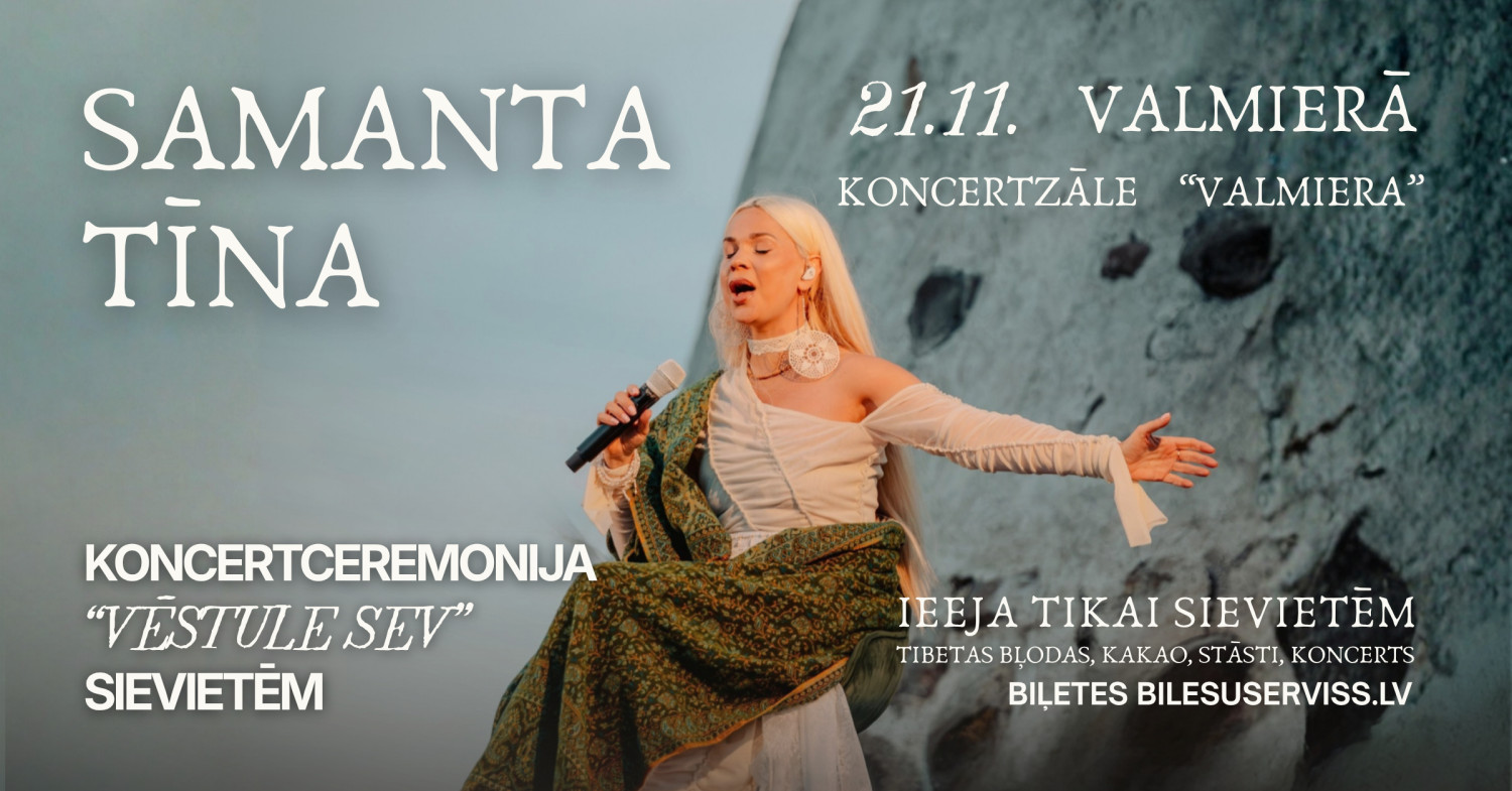 Samanta Tīna aicina uz koncertceremoniju sievietēm 